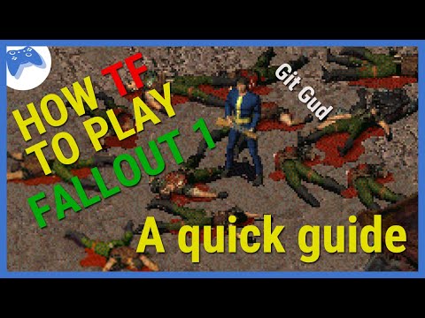 Fallout Guide - How TF To Play Fallout 1