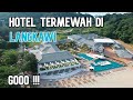 5 hotel mewah di langkawi pantai cenang