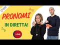 Pronomi italiani IN DIRETTA! | Una diretta con Francesco e Giulia per giocare con i pronomi italiani