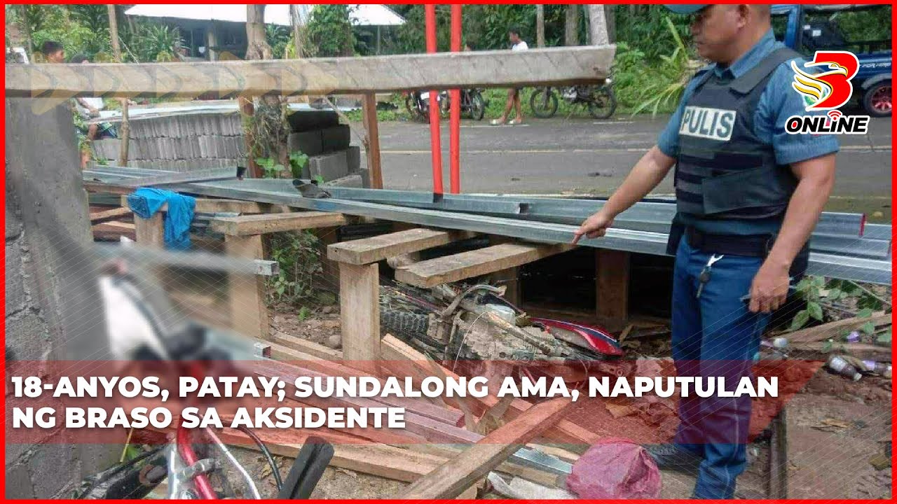 ⁣18 anyos, patay; sundalong ama, naputulan ng braso sa aksidente