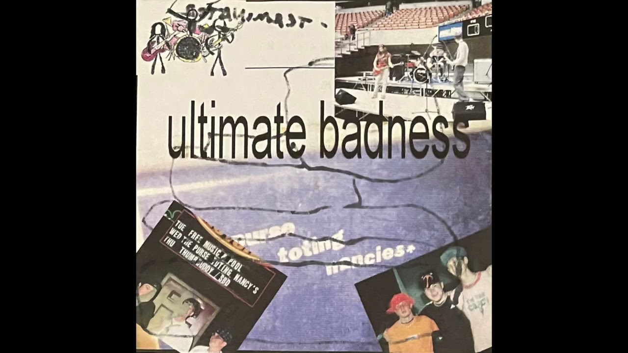 Ultimate Badness - S/T (Punk) (Experimental) (Parody) (Lo-Fi) (Alternative Rock) (Ambient) (Minimal)