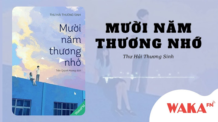 Truyện mười năm thương nhớ review