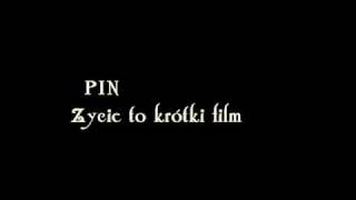 PIN - Życie to krótki film chords