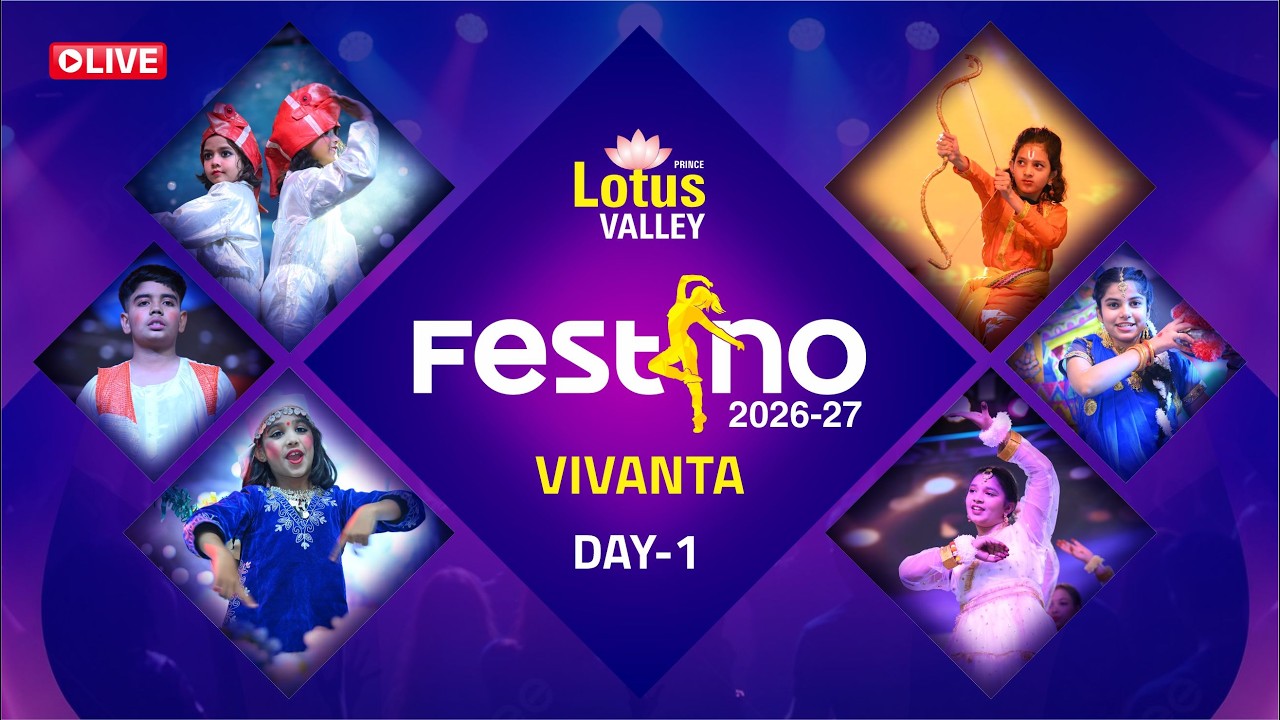 🔴 LIVE: Festino 2026-27 |  Day 1 | Prince Lotus Valley | Mont. to Class III Performances