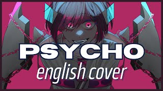 【English Cover】 PSYCHO by Hakos Baelz【Kuwanano】