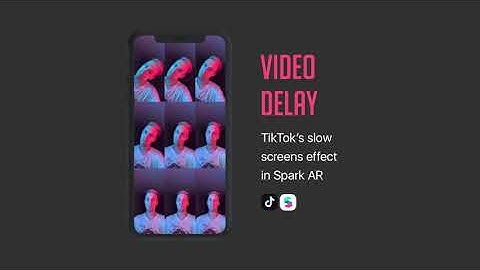 Spark AR - Video Delay / TikTok Slow Sreens / Render Pass. Экраны замедления.