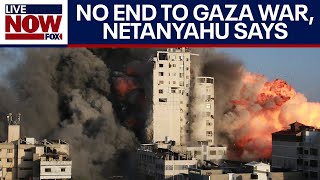 IsraelHamas war: No end to Gaza war until Hamas 'destroyed,' Netanyahu says  | LiveNOW from FOX