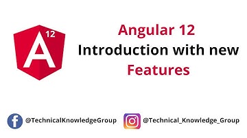 Angular 12 - Introduction with New features