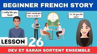 Simple Beginner French Story | First Date - 26th Lesson #learnfrench