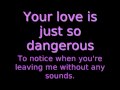 My American Heart - Dangerous lyrics