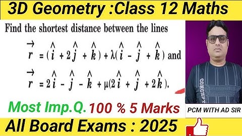 Shortest Distance Between Two Lines in 3D | Class 12 Maths | Easy Explanation & Formula