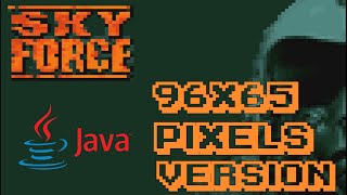 Sky Force Java Game But 96X65 Pixels Version! (Infinity Dreams 2006) Full Walkthrough