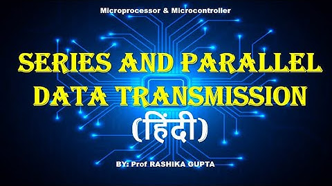 #Quicklearn#hindi# Serial and Parallel Data Transmission In Hindi - Communication Interface -MP