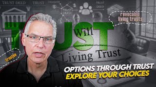 Secrets of Trust: Unlocking Your Options | Trust Secrets Unveiled | Types of Trust Available to You