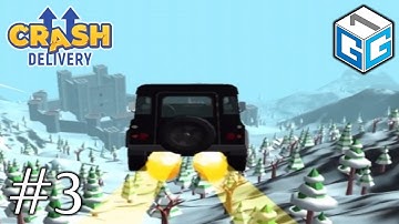 Crash Delivery Gameplay Walkthrough - Part 3 | Snow Mountain (ios & Android)