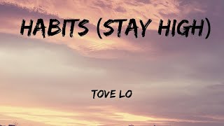 Tove Lo  Habits stay High s