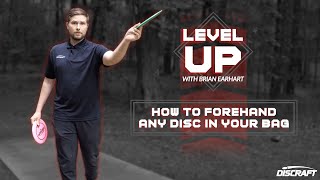 How To Forehand Any Disc In Your Bag | Discraft Level Up
