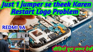 Redmi 9A Restart Problem Logo Show Solution /Restart Problem में सबसे ज्यादा किया खराब होता है