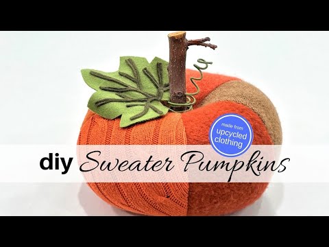 How To Make an Adorable Sweater Pumpkin Using Upcycled Clothing - YouTube