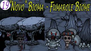 Skill Tree WX 78 Eps 19 - Explorando o "Novo" Bioma - Fumarole Biome / Don't Starve: Together