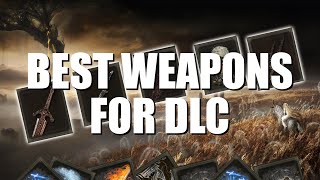 Great Weapons To Choose! - [Elden Ring]