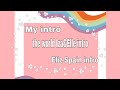 My new intro and intro for the world of iza and elle and eliz spain