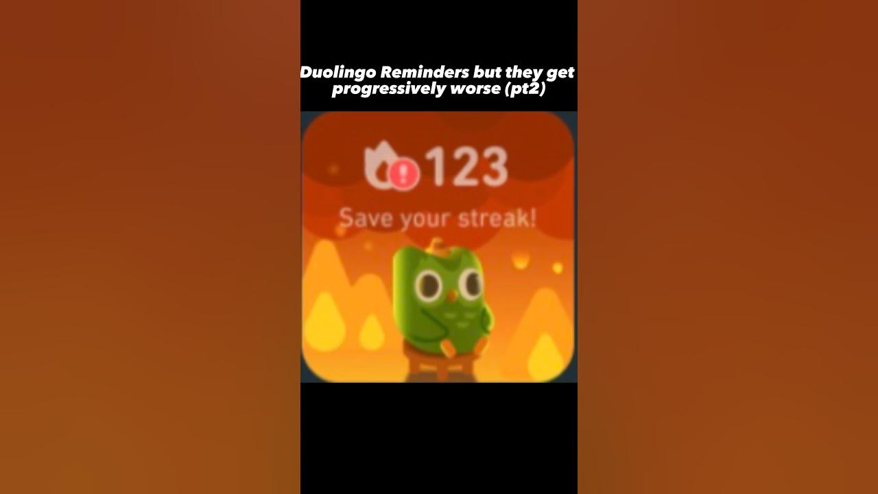 Duolingo Reminders but they get Progressively Worse (pt2) duolingo