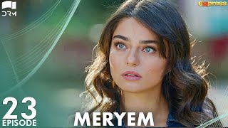 MERYEM - Episode 23 | Turkish Drama | Furkan Andıç, Ayça Ayşin | Urdu Dubbing | RO1Y screenshot 3