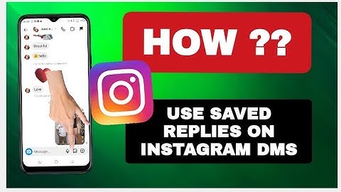 How To Use Saved Replies On Instagram DMs To Save Time And Effort