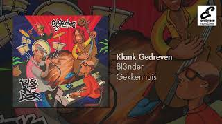 Bl3nder - Klank Gedreven