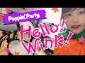 【ドラム】Hello! Wink! フル/Poppin'Party 叩いてみた【バンドリ!】ハローウィンク!