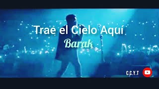 Barak - Trae El Cielo Aqui ( AUDIO OFFICIAL 💨 VISUALIZE) LA 7 93 🔥 EYM MORK ❤️🫂|.