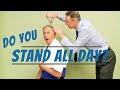 Top 10 Tips for People Who Stand ALL Day