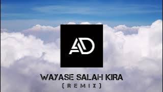 Salah Kira 2 (Remix) Alan Darmawan