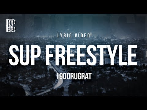 1900Rugrat - Sup Freestyle | Lyrics - YouTube