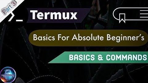 ☑️ Termux Basic And Advanced Command line | Termux Course #Part3