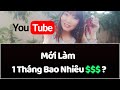 Tâm Sự Làm Youtube Kiếm Bao Nhiêu Tiền Một Tháng | Cơ Duyên Đến Với Youtube