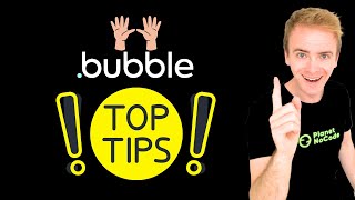 Top 10 Bubble Tips that every Bubble Developer needs