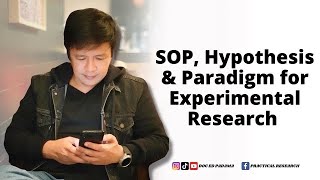 SOP, HYPOTHESIS &amp; PARADIGM FOR EXPERIMENTAL RESEARCH