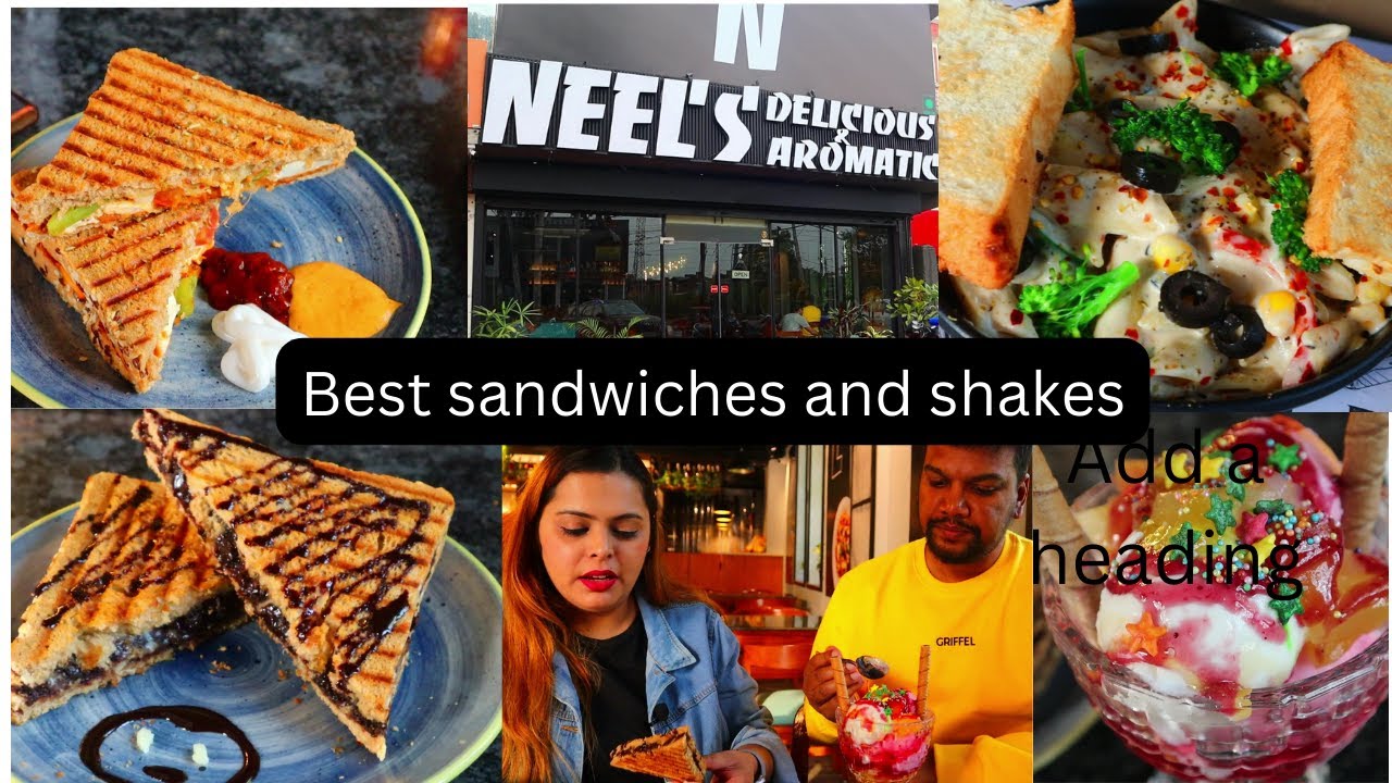 Best sandwiches and shakes in the city |Neel's aromatic and delicious |Chocolate sandwich