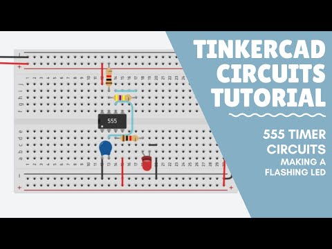 Tinkercad Circuits Tutorial - Using a 555 timer to flash an LED