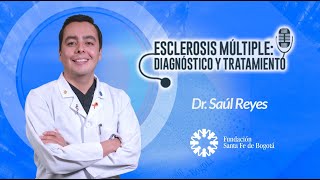 #92 Esclerosis Múltiple: Diagnóstico y tratamiento.