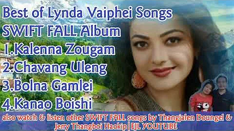 Lynda Vaiphei laa Collection~Swift Fall Album|with...