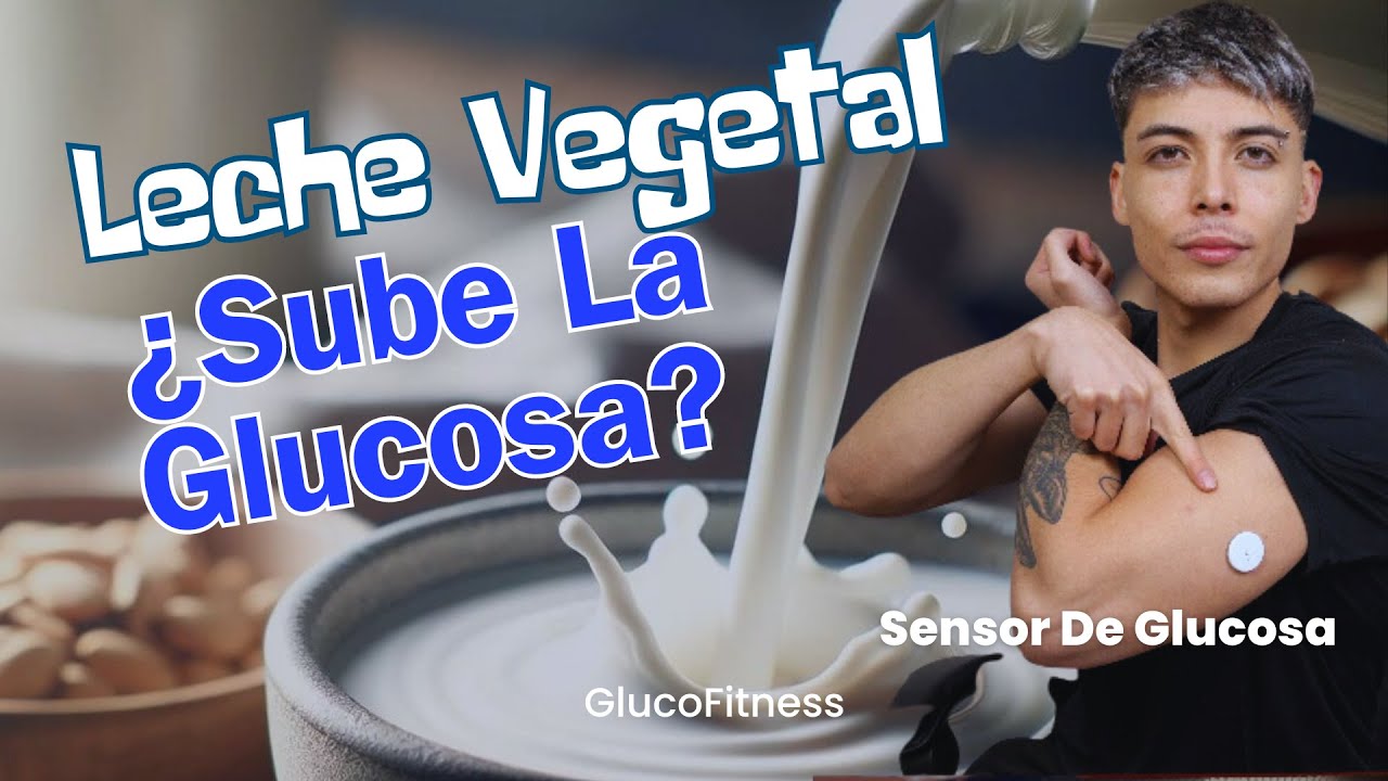 Bebidas vegetales y glucosa: ¿Cuál es el impacto real en tu metabolismo?