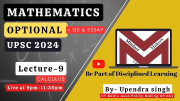 cancelled 9 pm- 11:30 pm Daily YouTube Live Lecture-9 UPSC -2024 Mathematics Optional | Calculus