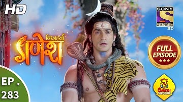 Vighnaharta Ganesh - Ep 283 - Full Episode - 20th September, 2018