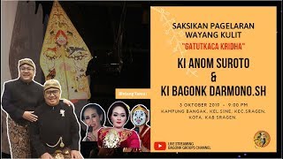#Livestreaming KI ANOM SUROTO & KI BAGONG DARMONO - Gatutkaca Kridha (kampung bangak, sine, sragen)