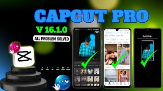 CAPCUT PRO V16.1.0 ALL PROBLEMS SOLVED | CAPCUT PRO NO INTERNET PROBLEM FIX 🤯 | CAPCUT PRO V16.1.0 🔥