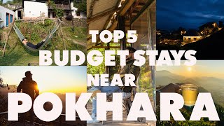 Budget-Friendly Escapes Near POKHARA: Top 5 Picks || Budget stays ||