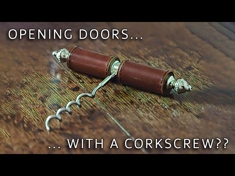 Opening Doors... With a Corkscrew??
